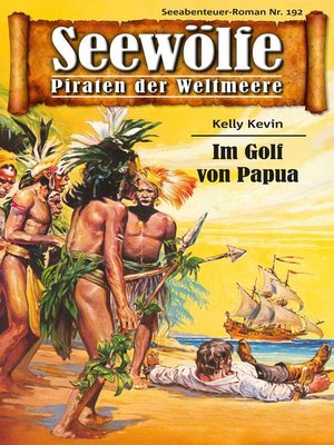 cover image of Seewölfe--Piraten der Weltmeere 192